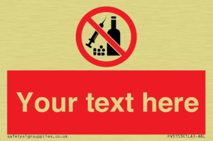 Custom No alcohol or drugs Sign